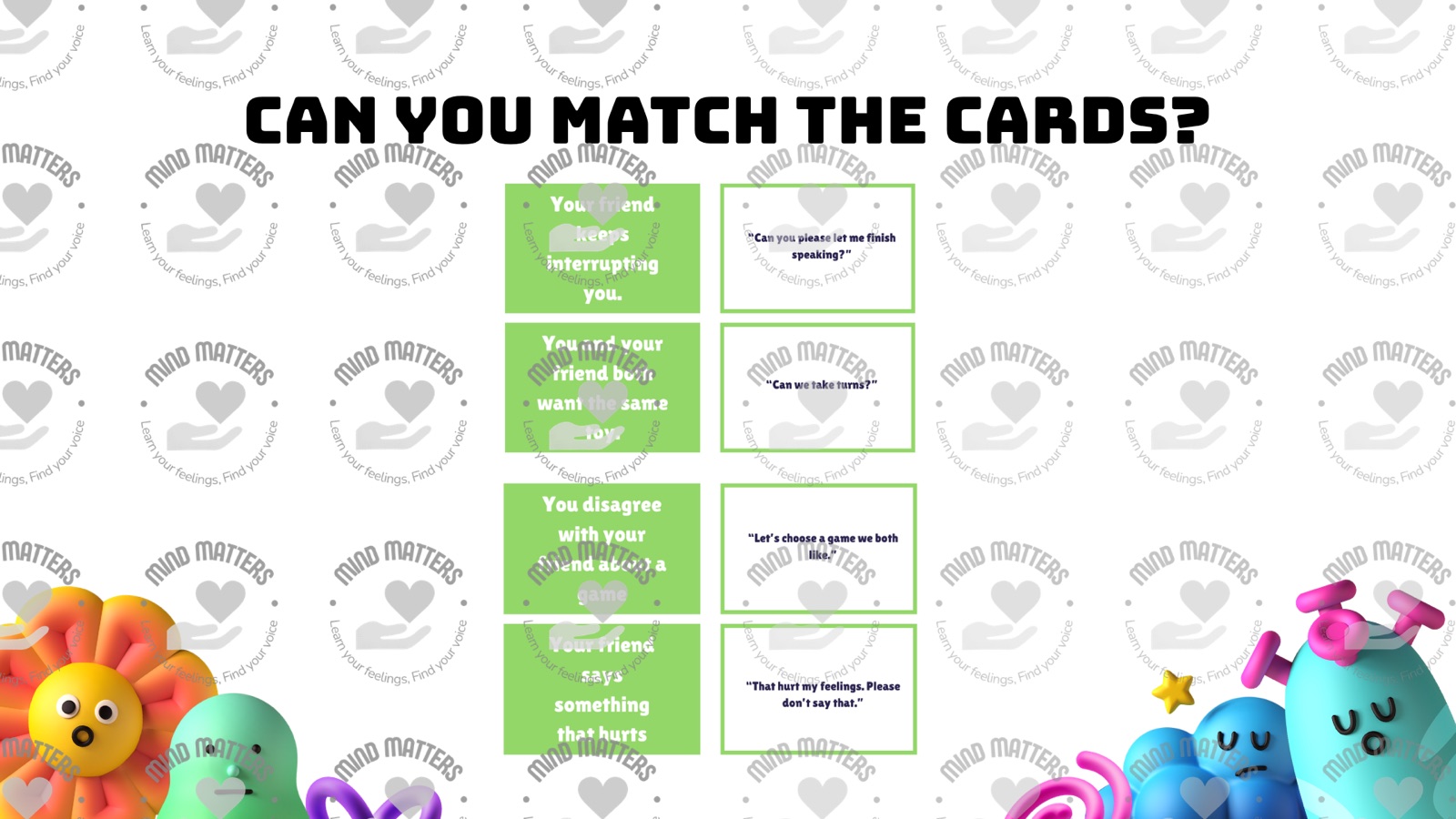 Slide titled ‘Can you match the cards?’, pairing conflict situations such as a friend interrupting with calm responses such as ‘Can you please let me finish speaking?’
